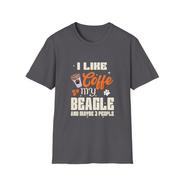 I Like Coffee My Beagle And Maybe 3 People Beagle Dog Coffee Unisex Softstyle T-Shirt