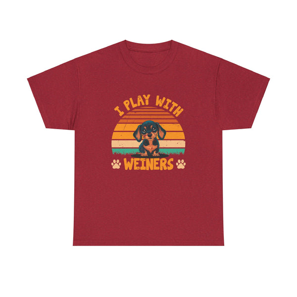 Funny I Play With Weiners-Dog Gifts for Men Women Dachshund Unisex Heavy Cotton Tee