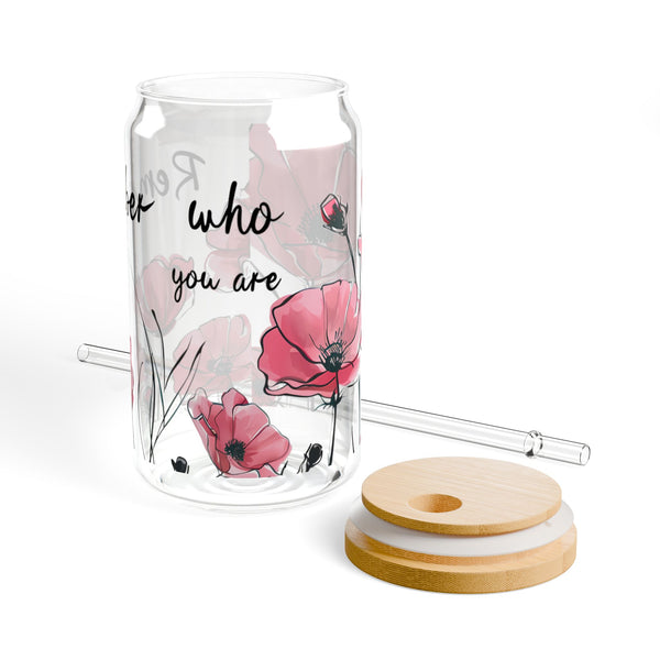 Remember Who You Are Sipper Glass