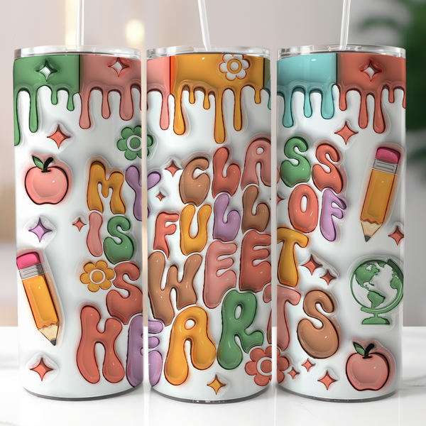 🍎 Teacher's Classroom Tumbler – "My Class is Full of Sweethearts" 🍏