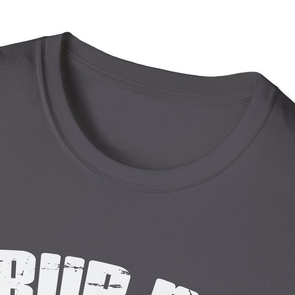 I Rub My Meat Before I Stick It In Summer BBQ Unisex Softstyle T-Shirt